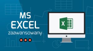 MS Excel - poziom zaawansowany